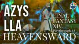 【Final Fantasy XIV】#8 Heavensward: Azys Lla【NIJISANJI | Derem Kado】