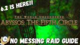 Abyssos: The 5th Circle Raid | BOSS GUIDE | Pandaemonium Fifth Circle | FFXIV 6.2 | ENDWALKER