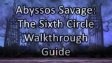Abyssos: The Sixth Circle Savage | Walkthrough / Guide – FFXIV Endwalker