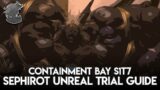 Containment Bay S1T7 Sephirot (Unreal) Trial Guide | FFXIV