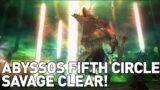 FFXIV – Abyssos: Fifth Circle SAVAGE First Clear!