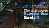 FFXIV Endwalker The Aitiascope Dungeon Boss Guide