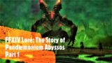 FFXIV Lore: The Story of Pandaemonium Abyssos Part 1