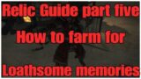 FFXIV Shadowbringers relic weapon guide part 5  Loathsome memory farm