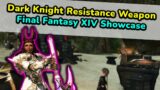 FFXIV Showcase – All Dark Knight Resistance Relic Weapons