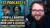 FST Podcast Ep. 15 | FFXIV 6.2, WoW Dragonflight, MMO Community & Guilds, Diablo 4 Monetization