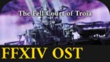 Fell Court of Troia Theme "Troian Beauty (Endwalker)" – FFXIV OST