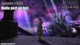 Final Fantasy XIV 6.2 – Epopée #865 : Nulle part où fuir