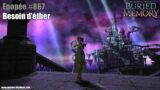 Final Fantasy XIV 6.2 – Epopée #867 : Besoin d'éther
