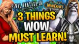 WoW vs. FFXIV – 3 THINGS BLIZZARD COULD LEARN to Instantly Improve WoW – Cobrak MMO Talk