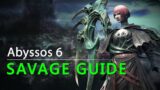 Abyssos 6th Circle Savage Guide P6S FFXIV Endwalker