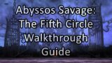 Abyssos: The Fifth Circle Savage | Walkthrough / Guide – FFXIV Endwalker