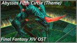 FFXIV Abyssos Fifth Circle Theme | Endwalker | Silent Scream | Final Fantasy XIV OST