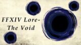 FFXIV Lore-  A Retrospective Breakdown of the Void