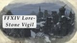 FFXIV Lore- Dungeon Delving into Stone Vigil