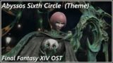 FFXIV OST | Abyssos Sixth/Seventh Circle Theme | Endwalker | Scream | Final Fantasy XIV OST