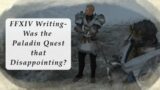 FFXIV Writing- Did the Paladin Quests Fail the Job?