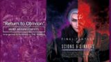 FINAL FANTASY XIV Ost : "Return to Oblivion" Lyrics & Extended