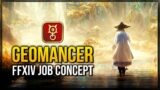 Geomancer As NEW FFXIV Job: Concept and Lore