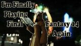 I'm Finally Playing Final Fantasy 14 Again | LaMustacho