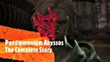 Pandaemonium Abyssos The Complete Story (Final Fantasy XIV Lore )