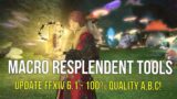 UPDATE 6.1 – Resplendent Crafting Tools FFXIV – Macro 100% for step A,B,C!