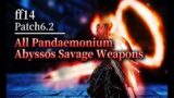 【FFXIV】Patch6.2 All Pandaemonium Abyssos Savage Weapons | FFXIV Glamour Showcase