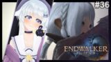 🔴【Final Fantasy 14 : Endwalker】Vic┨οry ̈ ̈ ̈╳, │̆││ε Lost, The End Is Near? #36