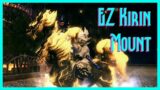 EZ Kirin Legendary Mount | A Realm Reborn Extreme Primal Mounts | FFXIV Mount Farm
