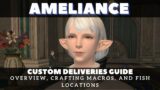 FFXIV – Ameliance Leveilleur Custom Delivery Guide: Overview, Crafting Macros, and Fishing Locations