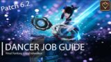 FFXIV: Endwalker Dancer Guide [Patch 6.2]