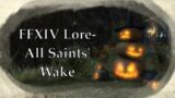 FFXIV Lore- The All Saints' Wake