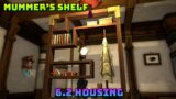 FFXIV: Mummer's Shelf – 6.2 – Housing