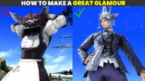 How to make a great glamour! | FFXIV