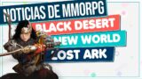 Noticias de MMORPG 💥 Nuevo Contenido de NEW WORLD ▶ LOST ARK ▶ FINAL FANTASY 14 ▶ BLACK DESERT