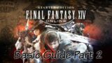 A basic guide to Final Fantasy 14: Part 2 low level dungeoning.