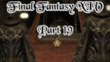 ASIAN HANGING OUT WITH MATH: Let's Play Final Fantasy XIV Part 19