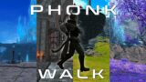 FFXIV | Phonk Walk