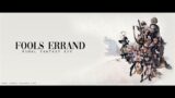 FINAL FANTASY XIV | FOOL'S ERRAND | FOOTFALLS