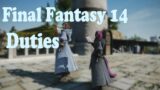 Final Fantasy 14 Duties | LaMustacho
