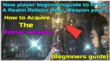New player beginnersguide to FFXIV A Realm reborn Relic weapon part 6 Zodiac weapon