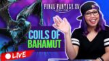 🔴Play FFXIV With Me LIVE: Coils of Bahamut FIRST TIME 🤩