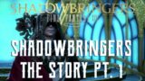 Shadowbringers – The Story of Final Fantasy XIV 5.0 – Part 1 of 4
