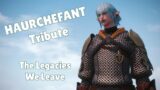 The Legacies We Leave – A Haurchefant Tribute [FFXIV]