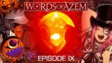 Words of Azem • Episode IX: Two Month Recap • #FFXIV Fan Podcast