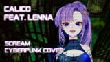 【FFXIV Remix】Scream [Cyberpunk Cover ft. Lenna]