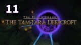 11 – The Tam-Tara Deepcroft – Final Fantasy XIV walkthrough