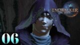 FANDANIEL'S SECRET | Let's Play Final Fantasy XIV: Endwalker (Blind) | 06