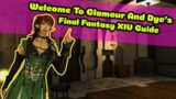 Guide To The Dye & Glamour Systems – FInal Fantasy XIV