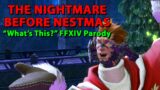 The Nightmare Before NESTmas ("What's This" FFXIV Parody)